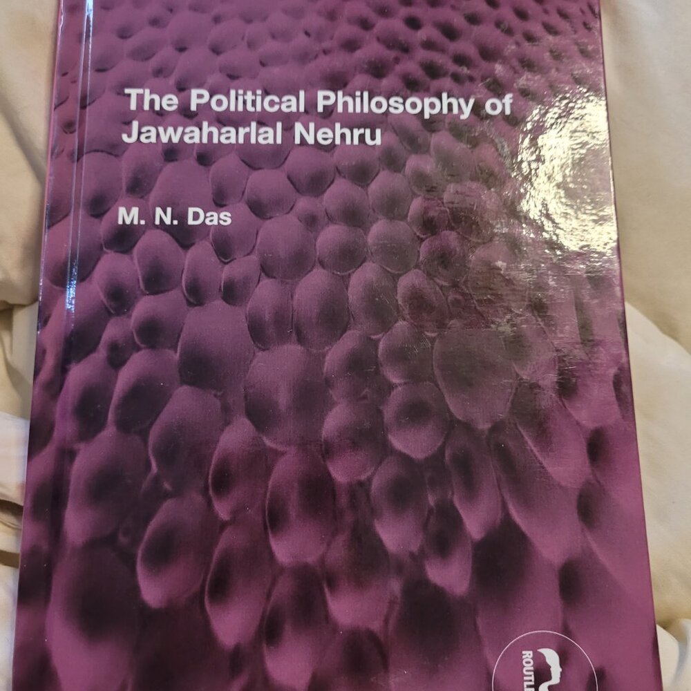 Political Philosophy of Jawaharlal Nehru Hardcover by M. N. Das ROUTLEDGE book